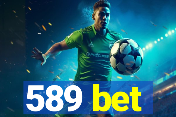 589 bet